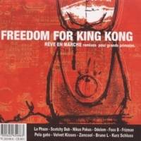 Freedom For King Kong : Rêve En Marche, remixes pour grands primates